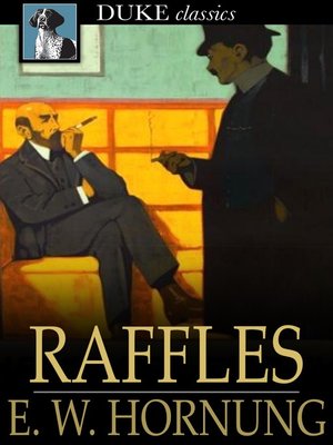 cover image of Raffles: Further Adventures of the Amateur Cracksman
